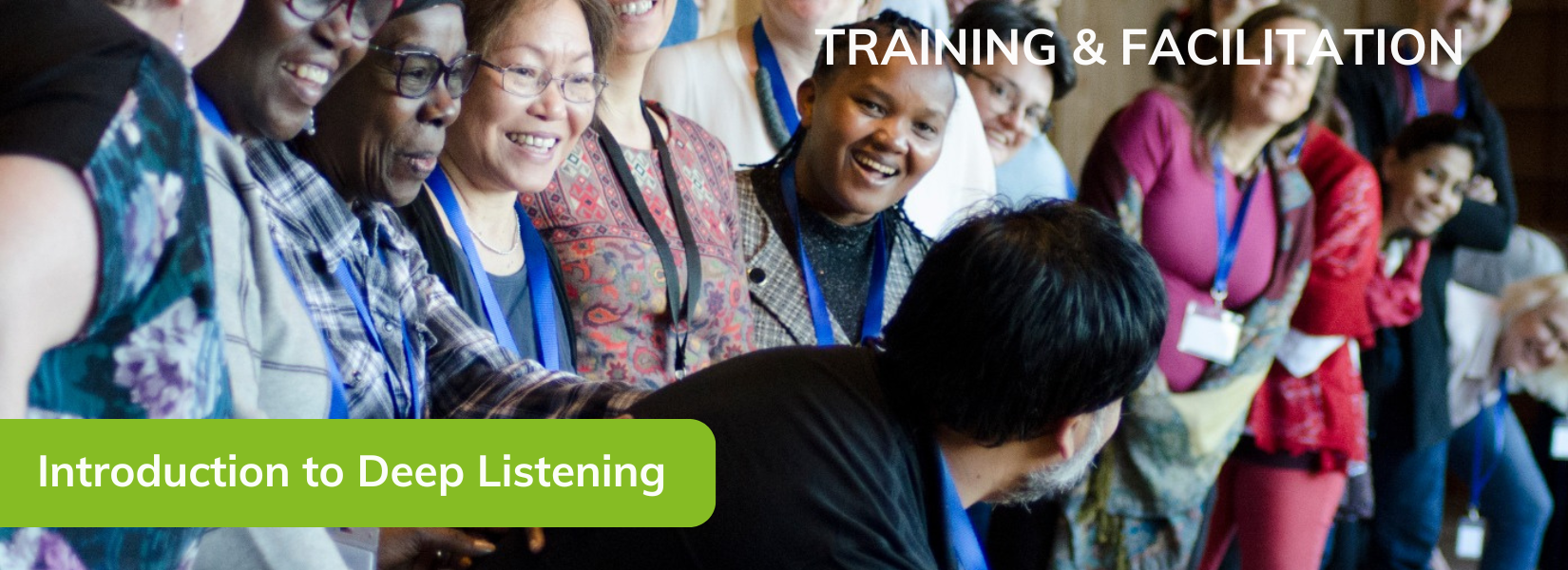 Intro Deep Listening Training & Facilitation EN