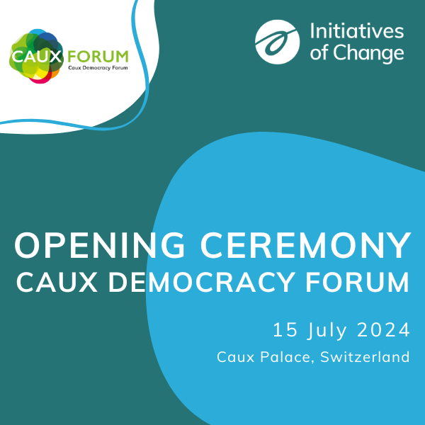 Opening Ceremony Caux Democracy Forum: Revitalising democracy - towards inclusive and peaceful societies across Europe and the world    Caux Democracy Forum 2024 square Opening EN