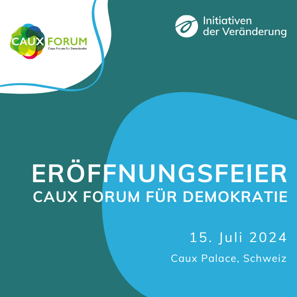 Eröffnungsfeier Caux Forum für Demokratie: Demokratie erneuern für eine integrative und friedliche Gesellschaft Caux Democracy Forum 2024 square Opening DE