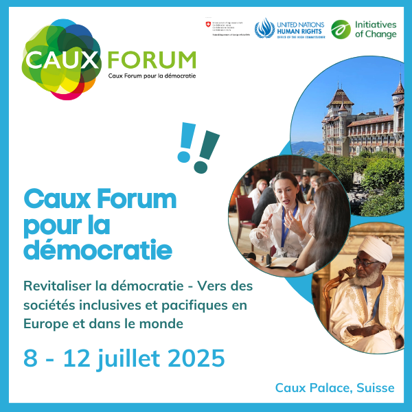 Caux Forum pour la démocratie 2025 Caux Democracy Forum square FR